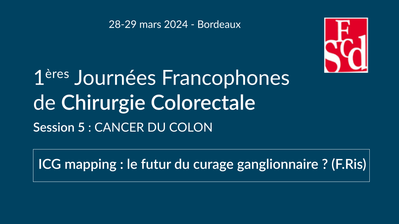 Vignette : ICG mapping : le futur du curage ganglionnaire pour les cancers du côlon ?