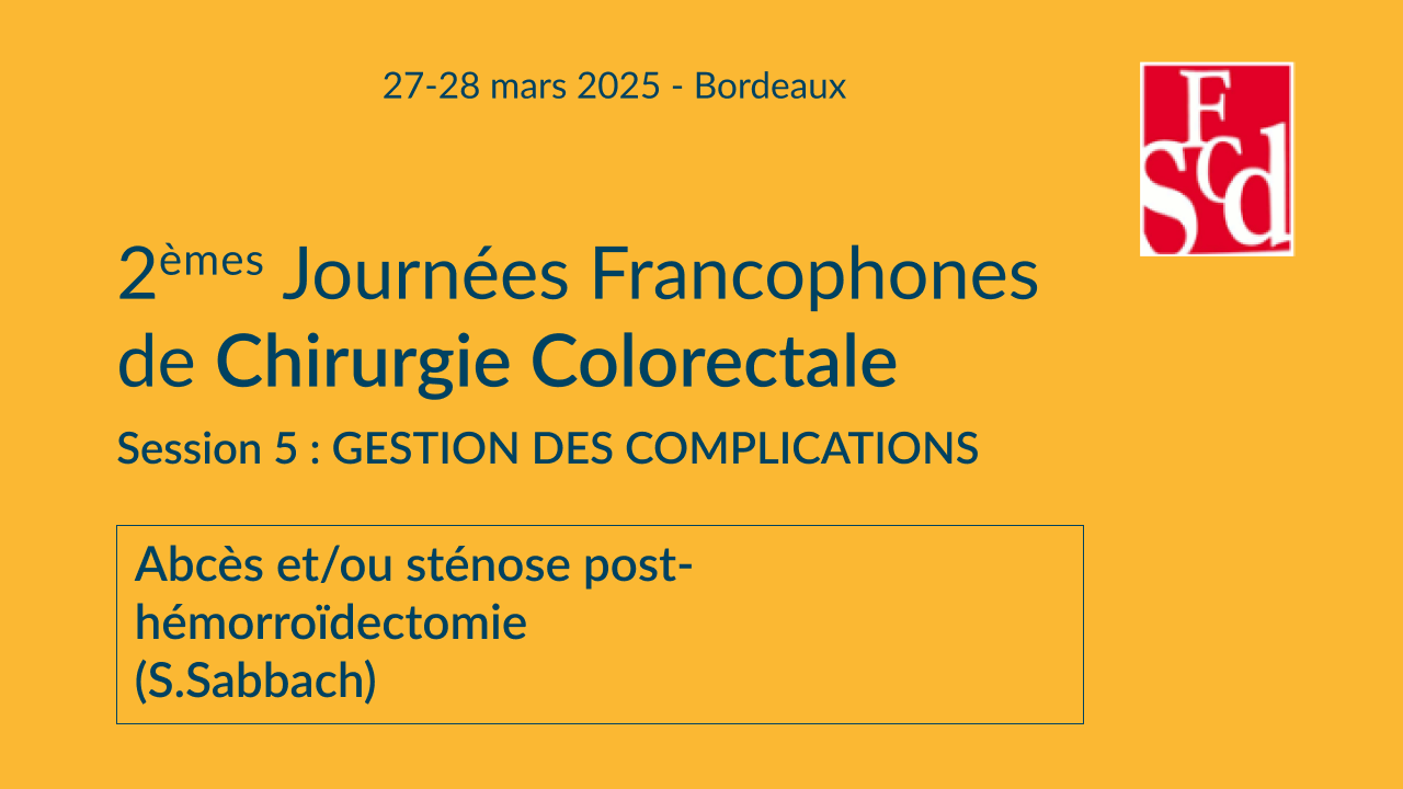 Vignette : Abcès et/ou sténose post-hémorroïdectomie
