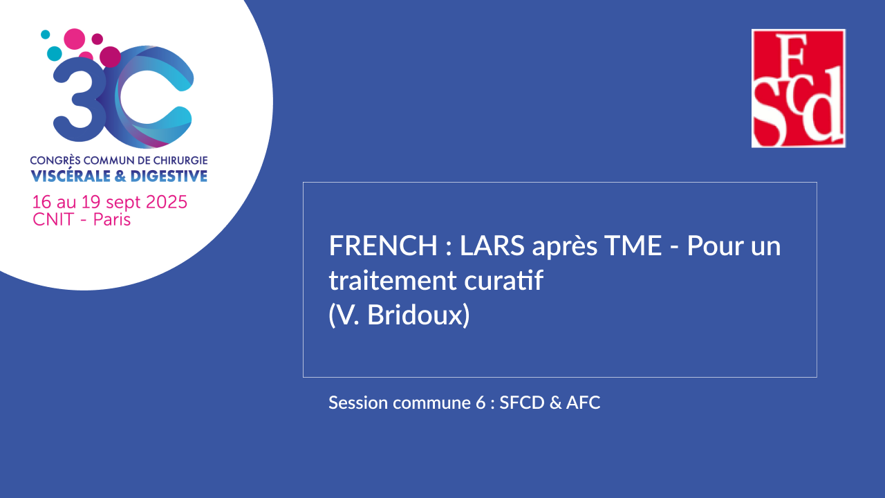 Vignette : FRENCH : LARS après TME – Pour un traitement curatif