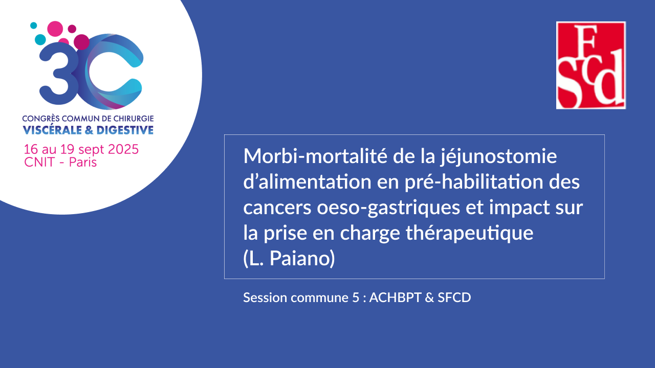 Vignette : Morbi-mortalité de la jéjunostomie d’alimentation en pré-habilitation des cancers oeso-gastriques et impact sur la prise en charge thérapeutique