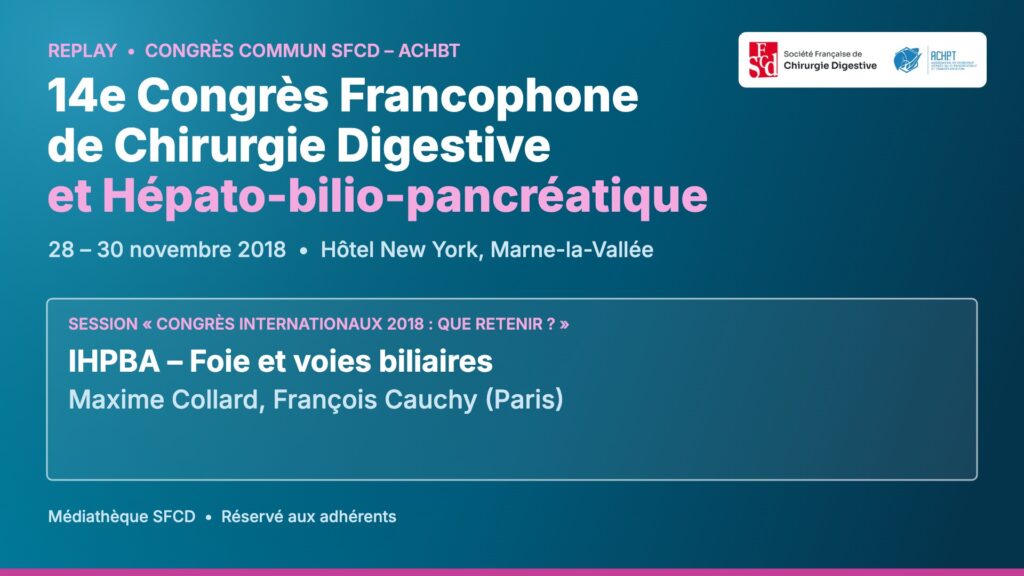 Vignette : IHPBA 2018 – Foie et voies biliaires