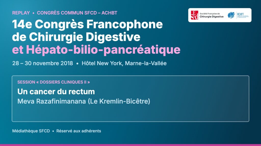 Vignette : Dossier clinique : un cancer du rectum