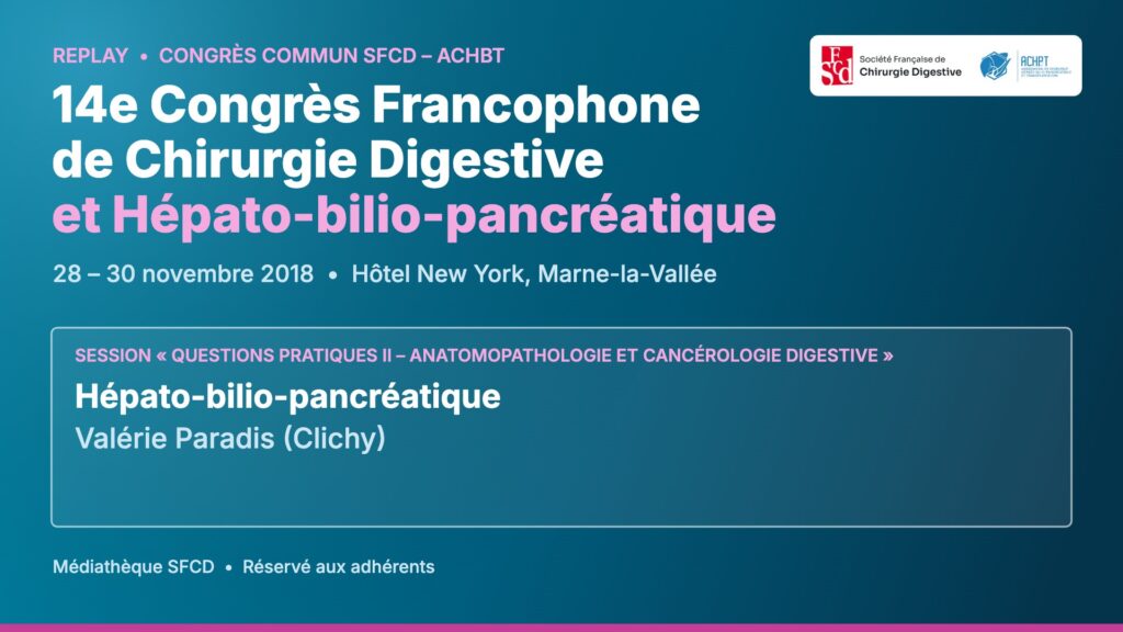 Vignette : Anatomopathologie et cancérologie digestive – Hépato-bilio-pancréatique