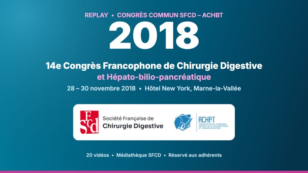 Replays du congrès SFCD-ACHBT 2018