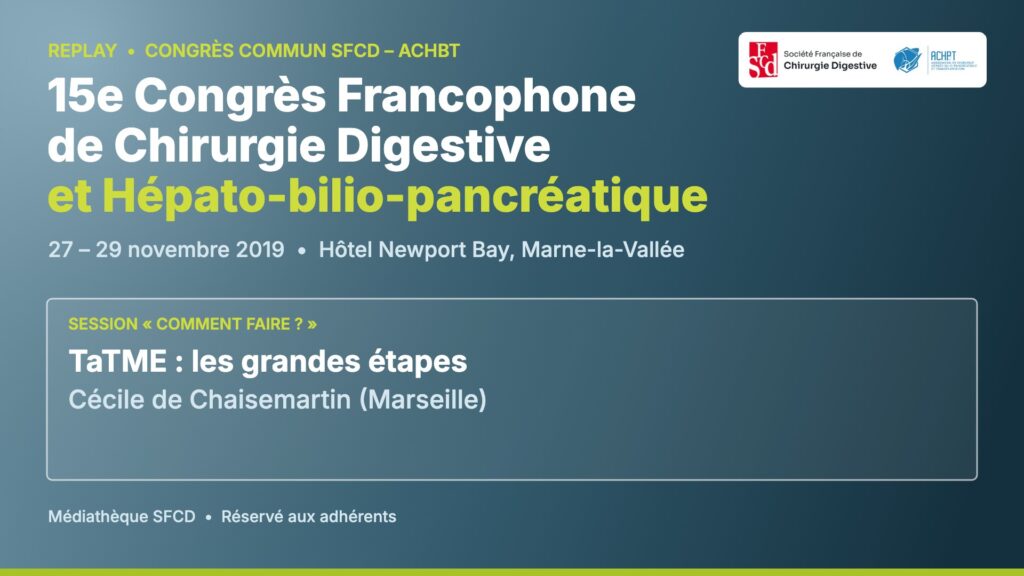 Vignette : TaTME : les grandes étapes