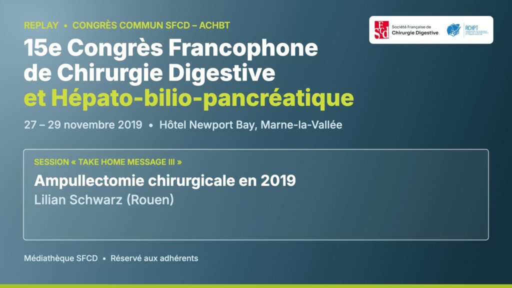 Vignette : Ampullectomie chirurgicale en 2019