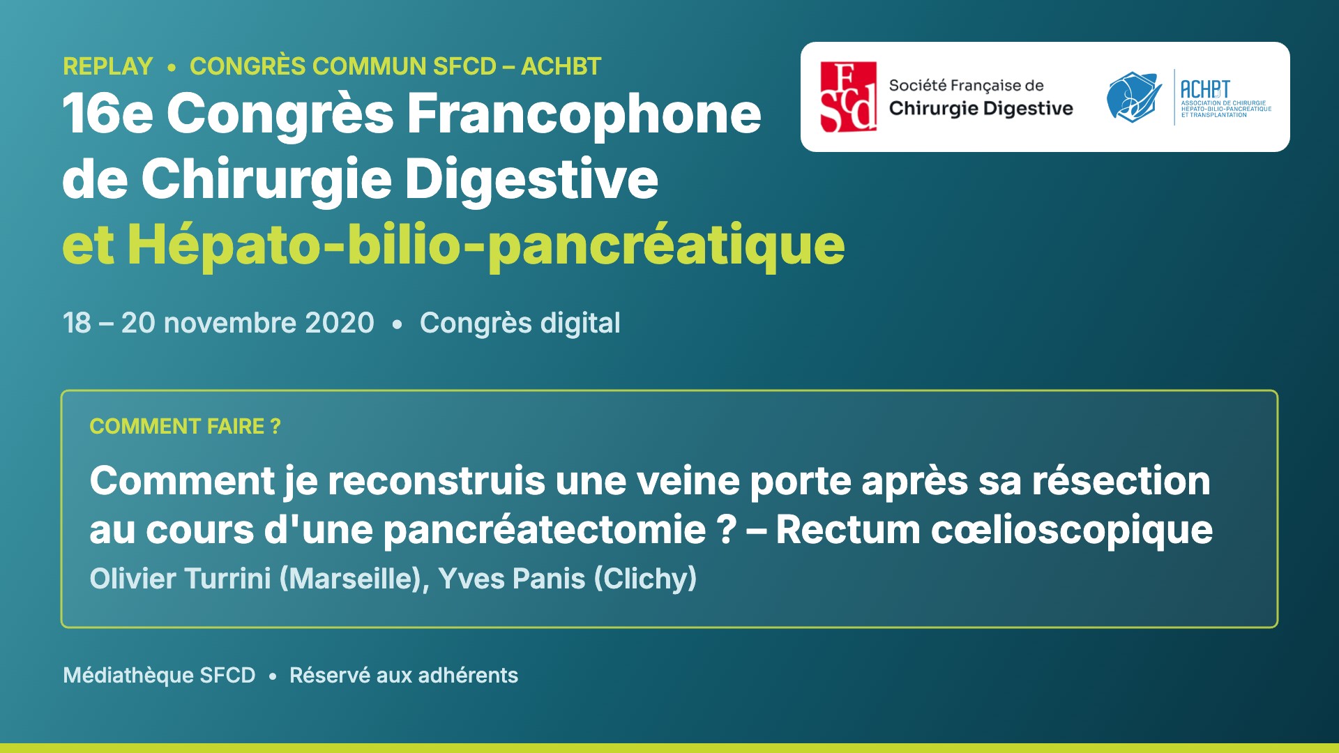 Vignette : Comment faire ? Reconstruction de la veine porte et rectum cœlioscopique