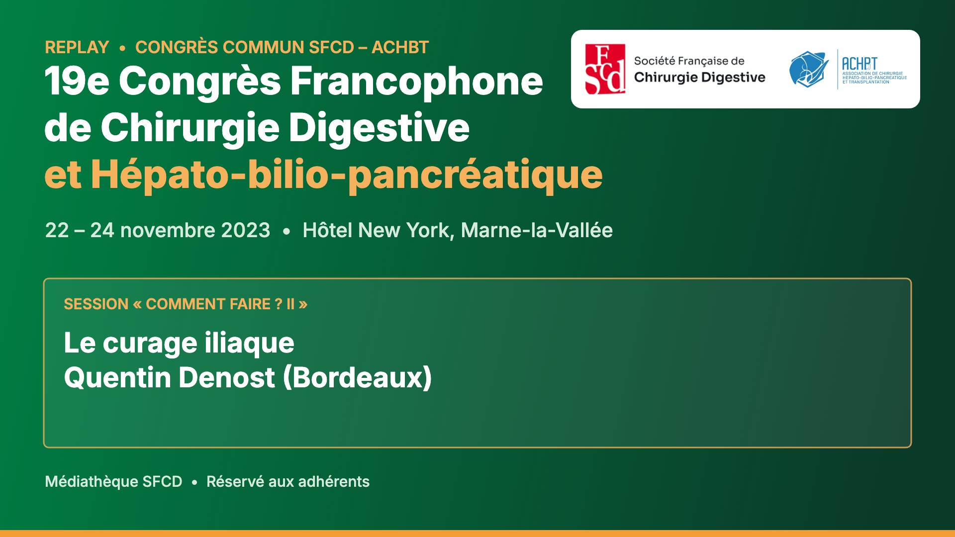 Vignette : Le curage iliaque