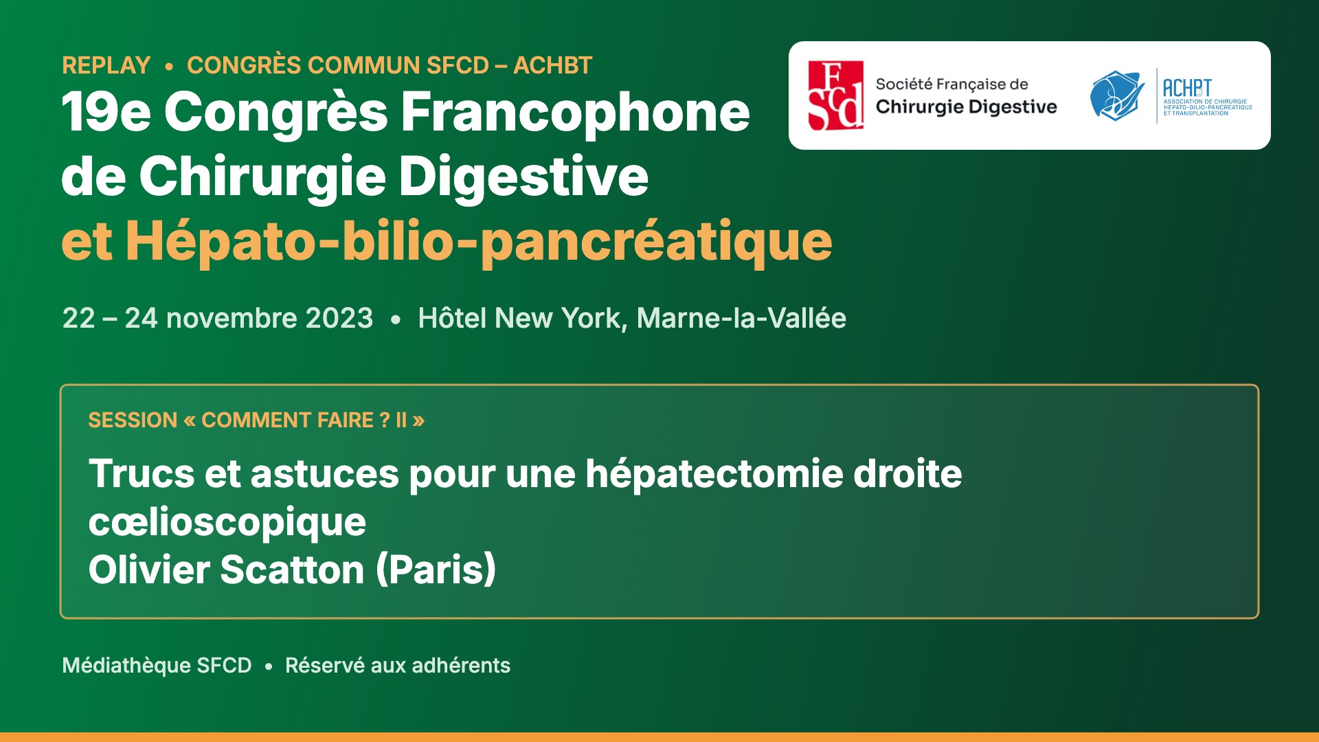 Vignette : Trucs et astuces pour une hépatectomie droite cœlioscopique