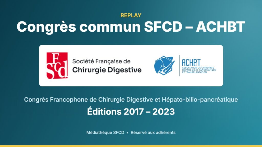 Replay du congrès commun SFCD – ACHBT, éditions 2017 – 2023